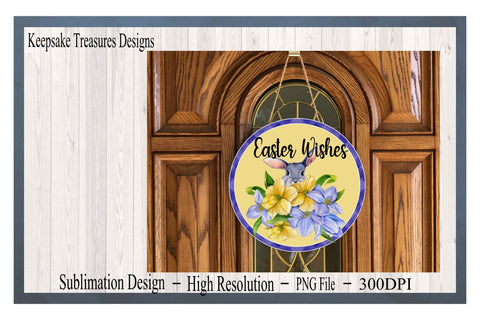 Easter Wishes Spring Bunny, Wreath Attachment, PNG for Sublimation Designs, PNG Printable Sublimation Keepsake Treasures Designs LLC. 