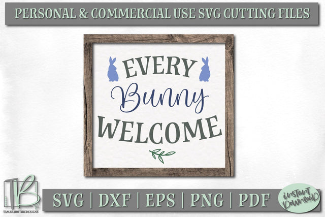 Easter Wood Sign SVG, Every Bunny Welcome SVG File SVG TB Designs 