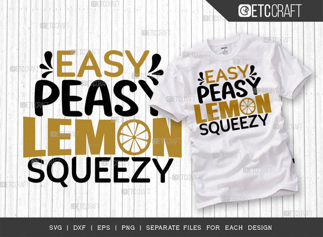Easy Peasy Lemon Squeezy SVG Cut File | Kitchen Elements Svg | Cooking Mom Svg | Chef Cap Svg | Kitchen Quotes | ETC T00062 SVG ETC Craft 