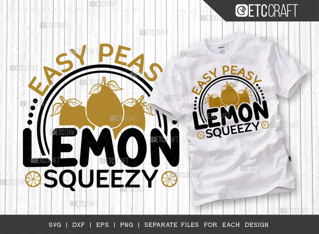 Easy Peasy Lemon Squeezy SVG Cut File | Kitchen Elements Svg | Cooking Mom Svg | Chef Cap Svg | Kitchen Quotes | ETC T00062 SVG ETC Craft 
