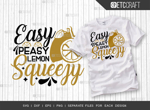 Easy Peasy Lemon Squeezy SVG Cut File | Kitchen Elements Svg | Cooking Mom Svg | Chef Cap Svg | Kitchen Quotes | ETC T00062 SVG ETC Craft 