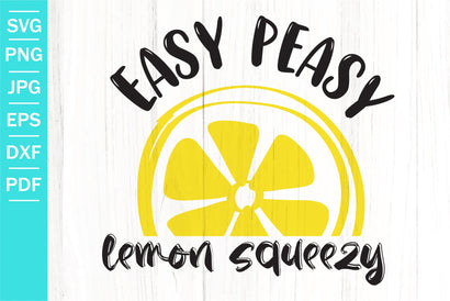 Easy Peasy Lemon Squeezy SVG | Lemon SVG | Summer SVG SVG SeventhHeavenStudios 