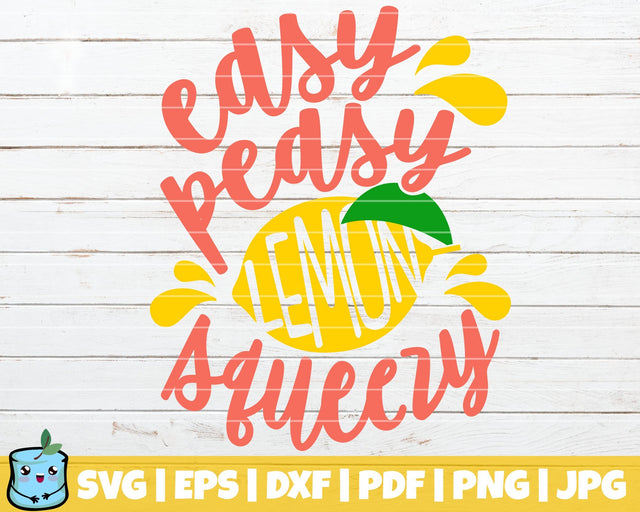 Easy Peasy Lemon Squeezy SVG MintyMarshmallows 