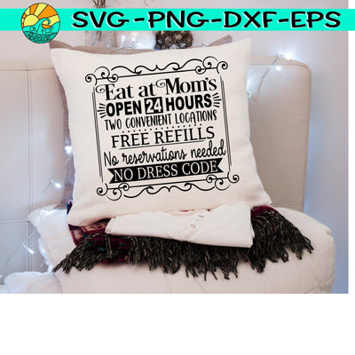 Eat At Mom's - Kitchen Sign - SVG - DXF - EPS - PNG SVG On the Beach Boutique 
