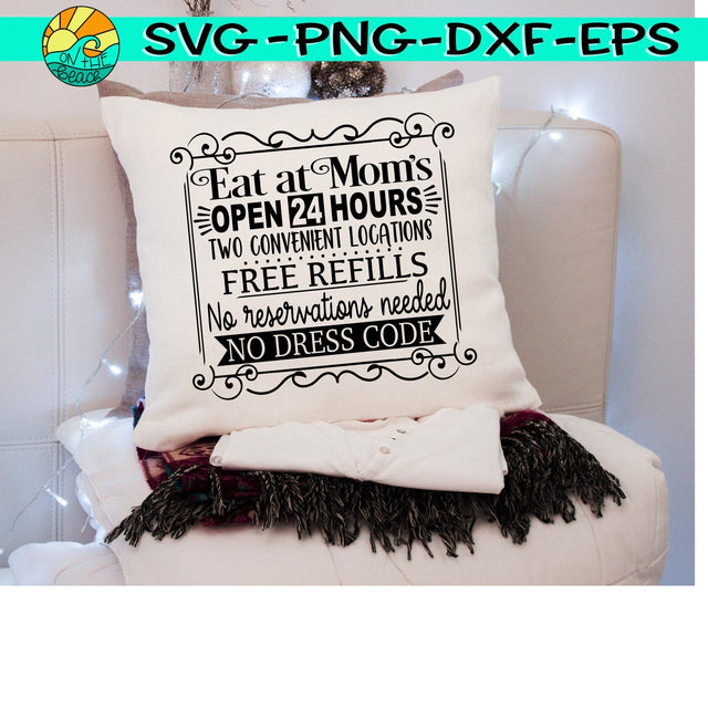 Eat At Mom's - Kitchen Sign - SVG - DXF - EPS - PNG SVG On the Beach Boutique 