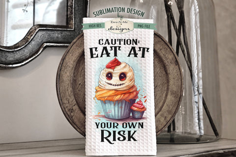 Eat At Own Risk | Spooky Treats | Cute Monster Cupcake Halloween Kitchen Towel Sublimation Sublimation Ewe-N-Me Designs 