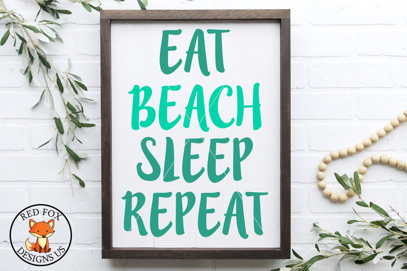 Eat Beach Sleep Repeat SVG | Summer Beach Cut File SVG RedFoxDesignsUS 