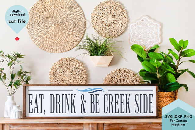 Eat, Drink and Be Creek Side SVG Lettershapes 