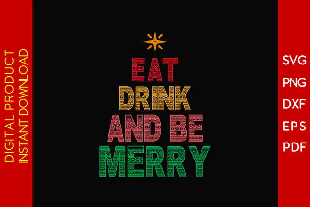 Eat Drink And Be Merry Christmas SVG PNG PDF Cut File SVG Creativedesigntee 