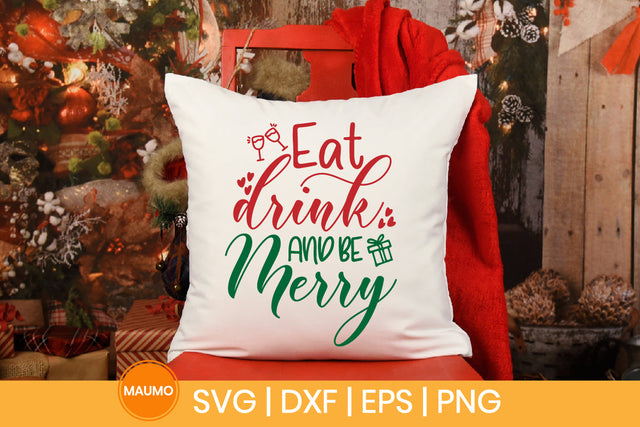 Eat drink and be merry, merry christmas svg quote SVG Maumo Designs 