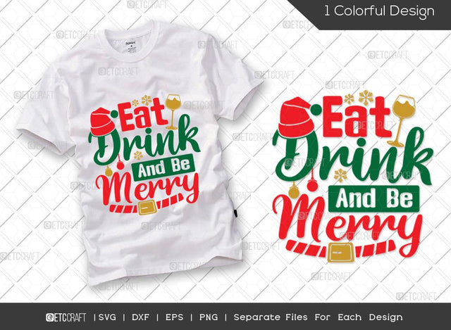 Eat Drink And Be Merry SVG Cut File | Merry Christmas Svg | Christmas Svg | Wine Svg | Christmas Hat Svg | Family Christmas Svg | T-shirt Design SVG ETC Craft 