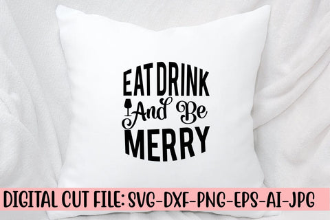 Eat Drink and Be Merry SVG Cut File SVG Syaman 