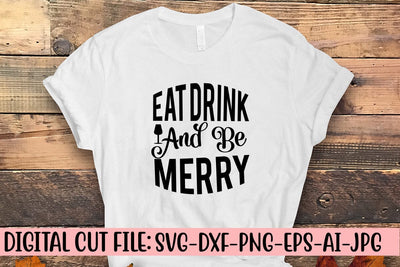 Eat Drink and Be Merry SVG Cut File SVG Syaman 