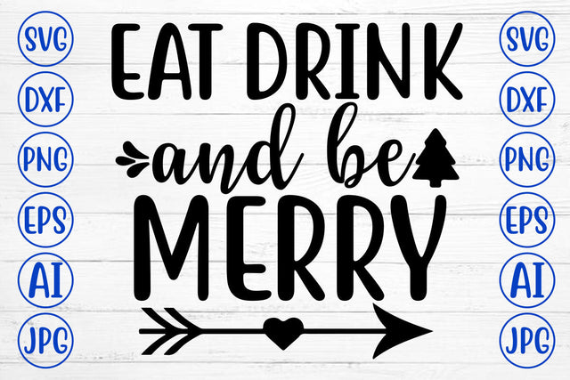 EAT DRINK AND BE MERRY SVG Cut File SVG Syaman 
