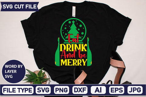 Eat Drink And Be Merry SVG Cut File SVGs quotes-and-sayings food-drink mini-bundles print-cut on-sale Clipart Clip Art Sublimation or Vinyl Shirt Design SVG DesignPlante 503 