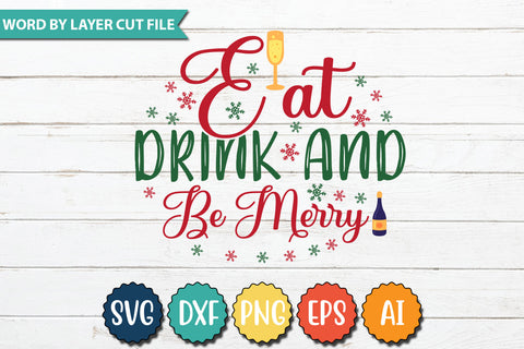 EAT DRINK AND BE MERRY SVG CUT FILE,SVGs,quotes-and-sayings,food-drink,mini-bundles,print-cut,on-sale, SVG DesignPlante 503 