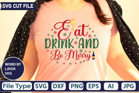 EAT DRINK AND BE MERRY SVG CUT FILE,SVGs,quotes-and-sayings,food-drink,mini-bundles,print-cut,on-sale, SVG DesignPlante 503 