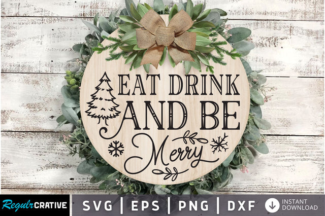 Eat drink and be merry SVG Design SVG Regulrcrative 