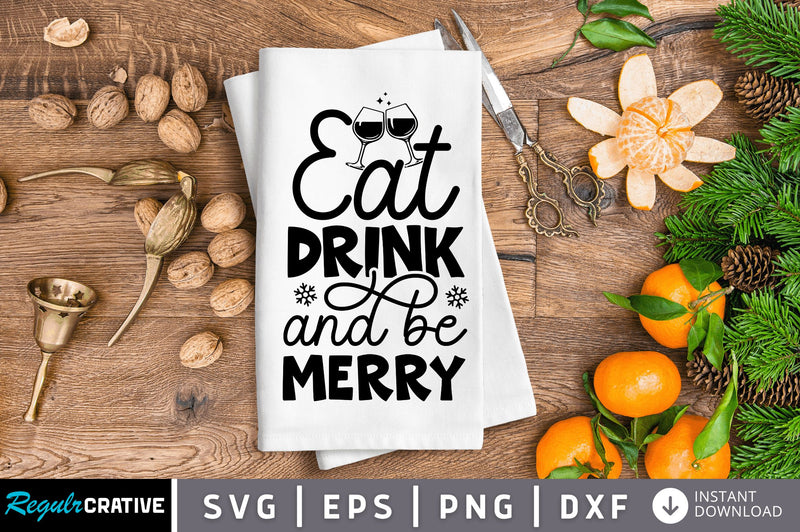 Eat drink and be merry SVG Design SVG Regulrcrative 