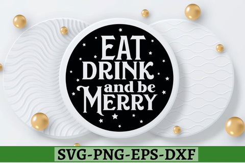 Eat drink and be merry SVG, Eat drink and be merry SVG SVG DESIGNISTIC 