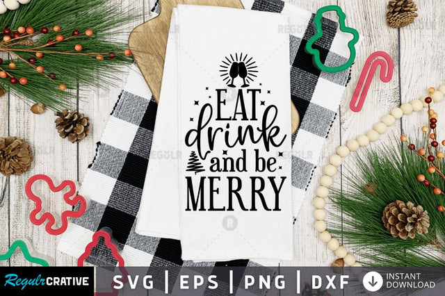 Eat drink and be merry SVG SVG Regulrcrative 