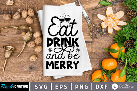 Eat drink and be merry SVG SVG Regulrcrative 