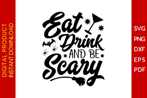 Eat Drink And Be Scary Halloween SVG PNG PDF Cut File SVG Creativedesigntee 