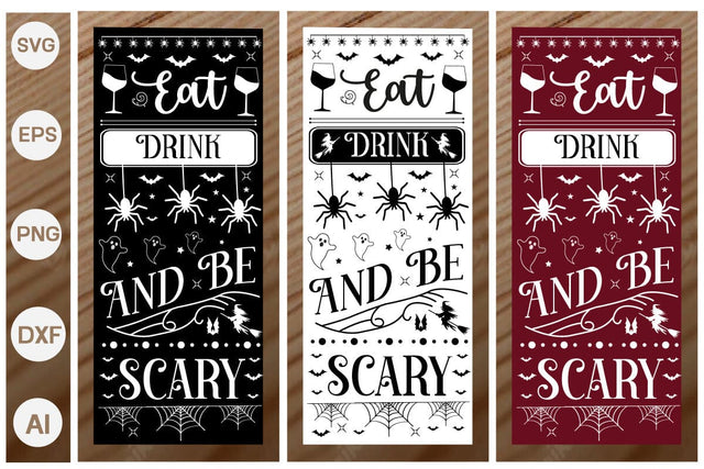 Eat Drink And Be Scary Porch Signs SVG SVGs,Quotes and Sayings,Food & Drink,On Sale, Print & Cut SVG DesignPlante 503 