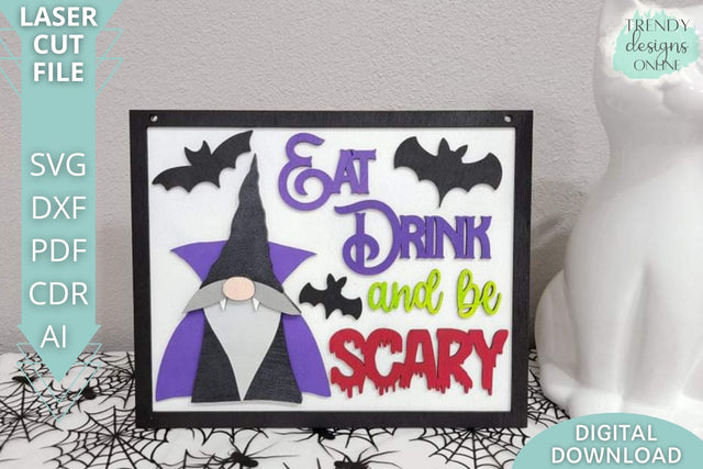 Eat drink and be Scary sign svg file, Vampire Gnome svg file, Glowforge laser cut svg SVG Trendy Designs Online 