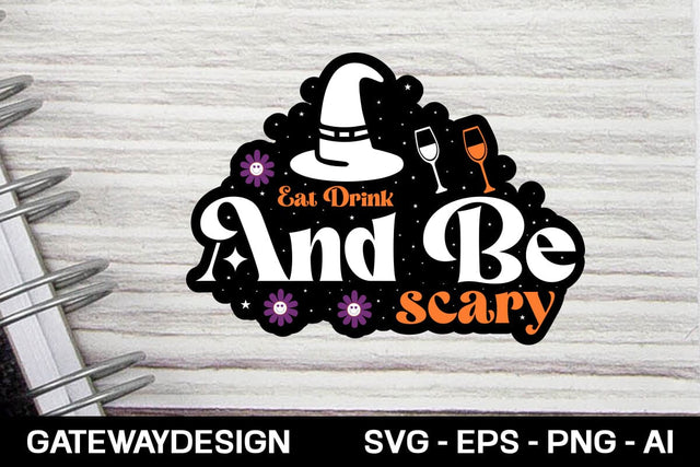 Eat Drink And Be Scary Sticker Svg Design SVG designmaster24 