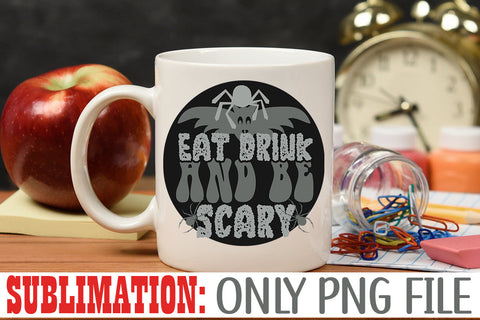 Eat Drink And Be Scary Sublimation Sublimation Rafiqul20606 