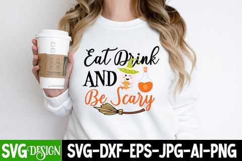 Eat Drink And Be Scary SVG Cut File, Eat Drink And Be Scary SVG Quote, Eat Drink And Be Scary Sublimation Design SVG BlackCatsMedia 