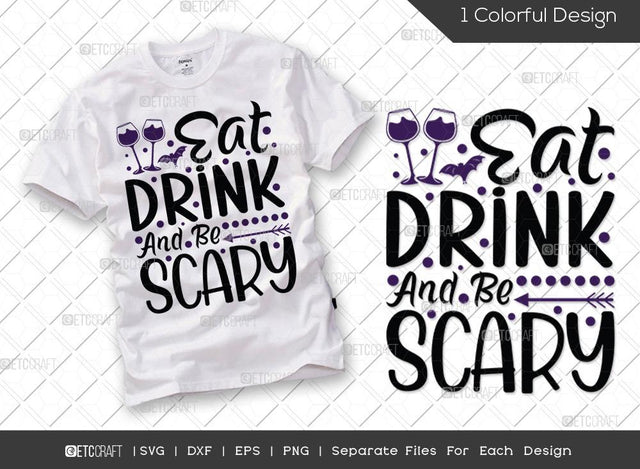 Eat Drink And Be Scary SVG Cut File | Eat Drink Svg | Bats Svg | Drinking Svg | Holiday Svg | Halloween Svg | Funny Halloween Quote SVG ETC Craft 