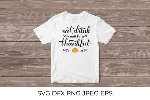 Eat, Drink and be Thankful calligraphy, Thanksgiving quote SVG LaBelezoka 