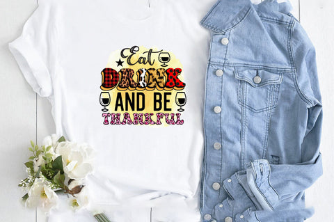 eat drink and be thankful Sublimation SVGArt 