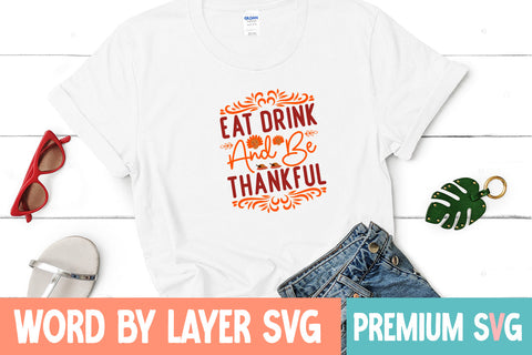 Eat Drink and Be Thankful SVG Blessedprint 