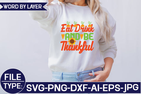 Eat Drink and Be Thankful SVG Cut File SVG Studio Innate 