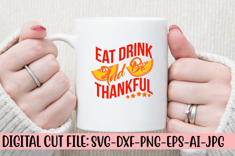 Eat Drink And Be Thankful SVG Cut File SVG Syaman 