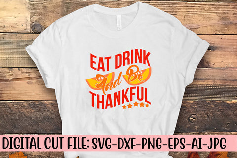 Eat Drink And Be Thankful SVG Cut File SVG Syaman 