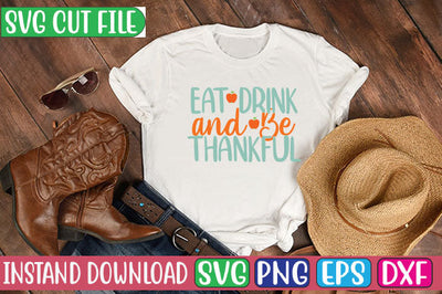 Eat Drink and Be Thankful SVG Cut File SVGs, Quotes and Sayings, Food & Drink, Holiday,On Sale, SVG Studio Innate 