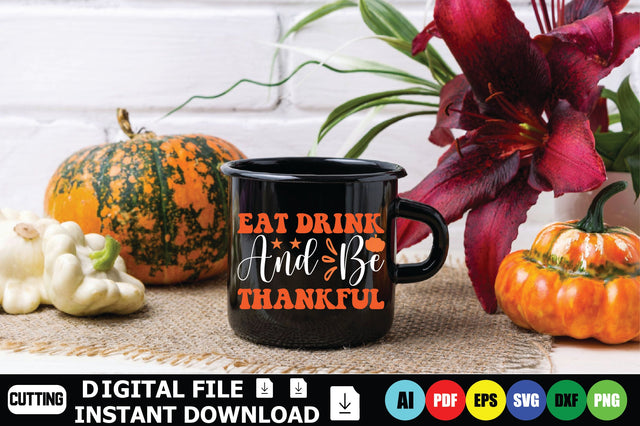 Eat Drink And Be Thankful SVG Shahin alam 