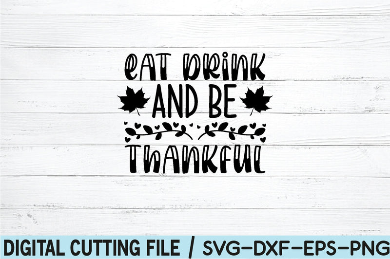 eat drink and be thankful SVG SVG buydesign 