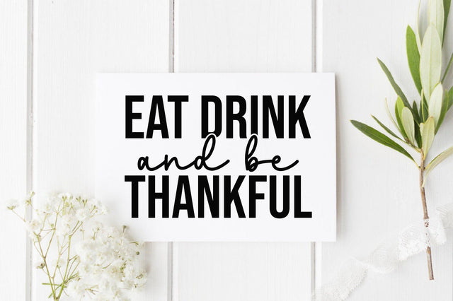 Eat Drink And Be Thankful SVG SVGista 