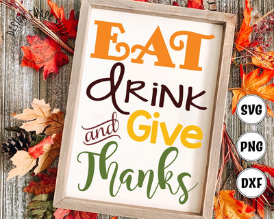 Eat Drink and Give Thanks SVG Design Shark 
