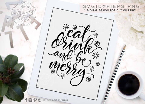Eat drink & be merry | Christmas cut file SVG TheBlackCatPrints 