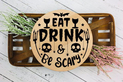 Eat Drink & Be Scary | Halloween Sign SVG SVG CraftLabSVG 