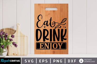 Eat drink enjoy SVG SVG Regulrcrative 