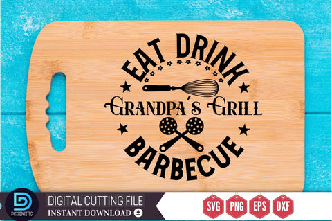 Eat drink grandpa's grill barbecue SVG SVG DESIGNISTIC 
