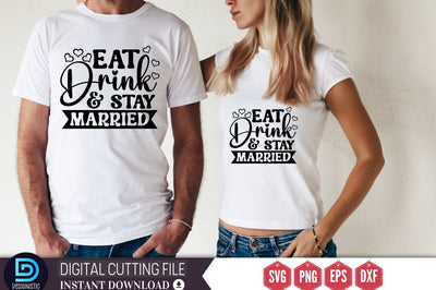 Eat drink & stay married SVG SVG DESIGNISTIC 