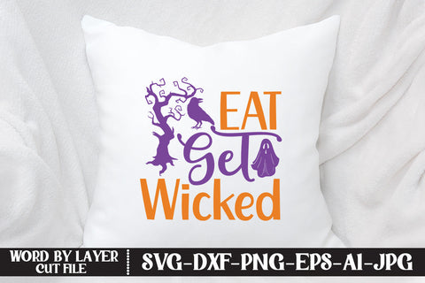 Eat Get Wicked SVG CUT FILE SVG MStudio 